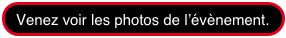 Venez voir les photos de l’évènement.